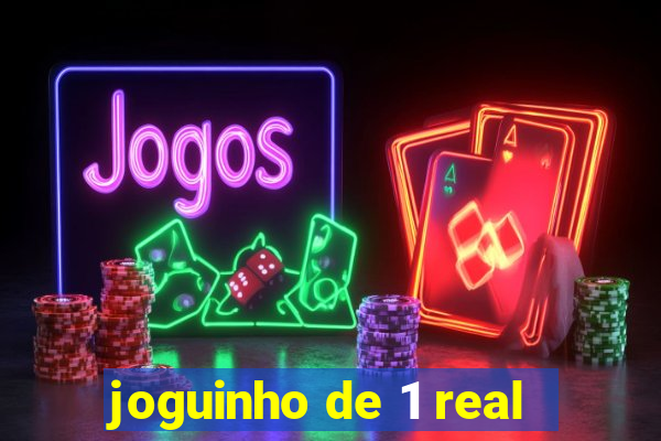 joguinho de 1 real